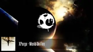 XPurge - World On Fire