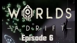 Adrift Ep 6 - Dormant