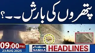 Heavy Rain & Flash Flood in Pakistan | Heavy Rain | 09 PM News Headlines | 23 August 2025| SAMAA TV