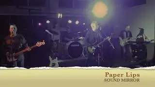 SOUND MIRROR - PAPER LIPS