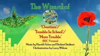 'Overture'/'Trouble In School'/'More Trouble' from The Wizard of Oz (RSC Version) (Instrumental)