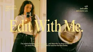 how I edit my content |  an editing session for creatives who feel clueless