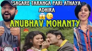 Sagare Taranga Pari Athaya Adhira Song Reaction | Mu Aau Tame | Babul Supriyo |Anubhav Mohanty, Lipi
