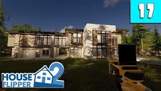 HOUSE FLIPPER 2 - WE FIXED A FEW THINGS, BUT ARE WE DONE?  - EP:17