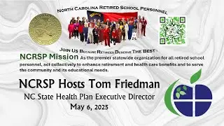 NCRSP Hosts Tom Friedman Executive Director  State Health Plan