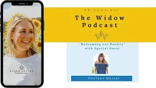 Reframing our Reality with Heather Quisel
