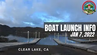 JAN 7, 2022 Clear Lake Boat Launch Update