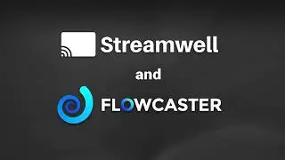 Streamwell and Flowcaster
