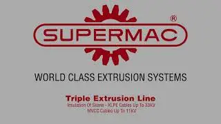 SUPERMAC Triple Extrusion Line