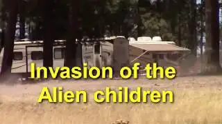 Off Grid Truck camper: invsion of the alien children, forest closers, dry wind and dust