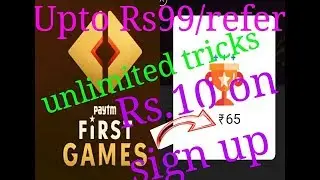 Tricks!!!Rs99/ refer ,paytm first game,, 💯%working