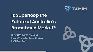 TAMIM Australian Equities - Is Superloop the Future of Australia&rsquo;s Broadband Market?