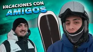 VACACIONES EN LA NIEVE CON MIS AMIGOS  -  PARTE 1