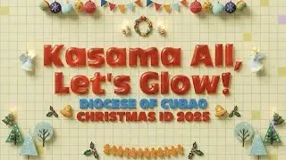 DIOCESE OF CUBAO FULL CHRISTMAS ID 2025