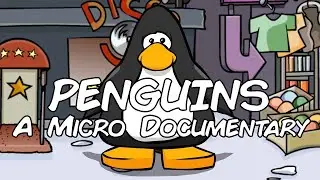PENGUINS: A Micro Documentary On Club Penguin (Cheed Archived Video)
