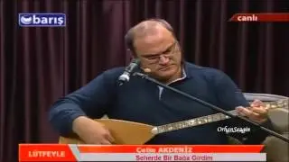 Çetin Akdeniz - Seherde Bir Bağa Girdim