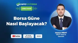 #CANLI Borsa Güne Nasıl Başlayacak? I Hakan Mert Yorumluyor I İnfo Yatırım