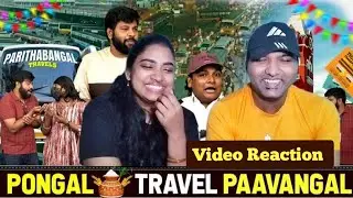 Pongal 🚌Travel Paavangal😁😝🤣 | Parithabangal Video Reaction | Gopi, Sudhakar |  Tamil Couple Reaction