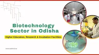 Higher Education, Research & Incubation Facilities in Odisha Biotechnology Sector