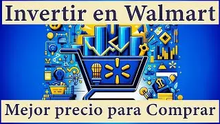 Walmart: &iquest;Oportunidad del Siglo o Trampa de Valor?