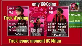 Simple Trick to get iconic moment AC Milan |Working 100%|only 100 Coins |