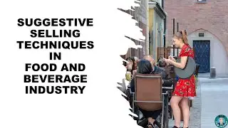 SUGGESTIVE SELLING TECHNIQUES | FOOD AND BEVERAGE SERVICE TRAINING | SUGGESTIVE SELLING TIPS. |MR.D