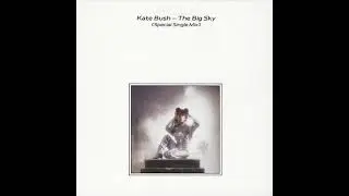 Kate Bush - The Big Sky (Special Single Mix)