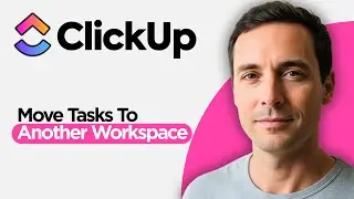 How to Move Tasks to Another Workspace in ClickUp (2026 Full Guide)