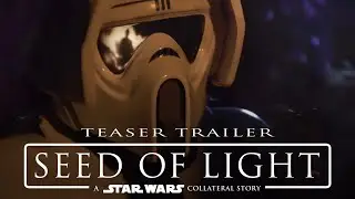 SEED OF LIGHT: A Star Wars Collateral Story (ENG) - Teaser Trailer - Fan Film (2019)