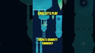 There's Gravity change? | A NOOB plays Gris Blind Through