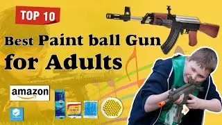 Top 10 Best Paintball Guns for Adults in India |  Paintball Gun Adults Price and Review