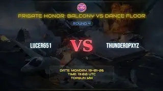 Balcony VS Dance Floor | Round 2 | @lucer651 VS @thunderopxyz | Match 2