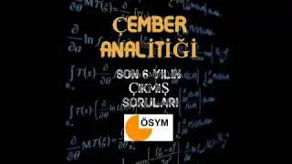 SON 6 YILIN ÇIKMIŞ  ÖSYM ÇEMBERİN ANALİTİĞİ SORU VE ÇÖZÜMLERİ ( 2020) #TYT#AYT#ÖSYM#MATEMATİK