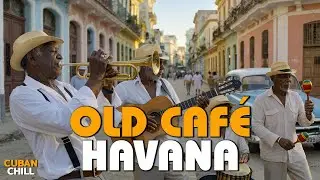 Sunset in Old Havana – Relaxing Cuban Jazz Café Music [Playlist No.46]
