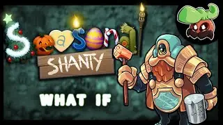 What If: Sindrok was on Seasonal Shanty