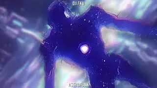 DJ FKU - ASTROFUNK (ULTRA SLOWED)