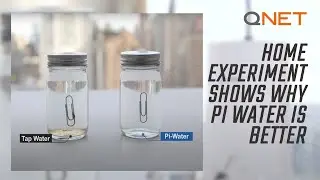 Home Experiments Prove why Pi Water is Better for You | HomePure Nova by QNET