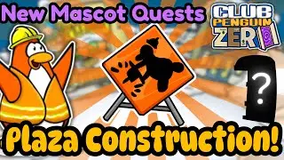 Club Penguin Zero | Plaza Construction! + New Mascot Quests! 🚧