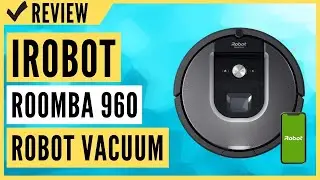 iRobot Roomba 960 Robot Vacuum- Wi-Fi Connected Mapping Review