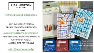 PENCIL CRAYONS COLLECTION & LAYERING TWISTED STRIPES TO MAKE A SHIRT CARD, IDEAL FOR THE MEN