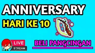 Infinite Fishing Rod Event Anniversary Hari 10 - Harvest Town