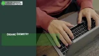 Online Organic Chemistry Homework , Assignment And Tutoring Help