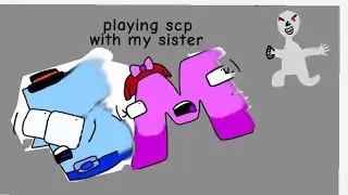 Playing SCP With My Sister On Roblox