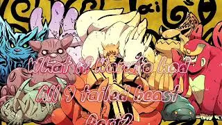 What if Naruto had all tailed beast part 2