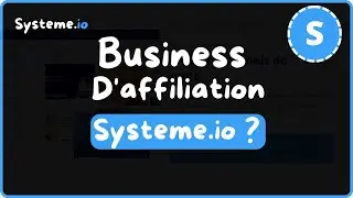 Comment cr&eacute;er un business d'affiliation avec systeme.io ?