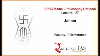UPSC Mains | Philosophy | P - I | L - 27 | Jainism | T.Rammohan