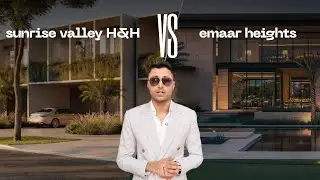 Sunrise Valley против Emaar Heights: какой из них действительно выгоднее для инвестиций?
