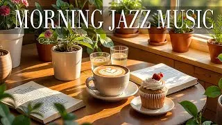 Morning Jazz Coffee ☕ Bossa Nova Instrumental for Working & Studying