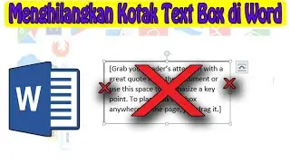 2 Cara Menghilangkan Kotak Text Box di Word