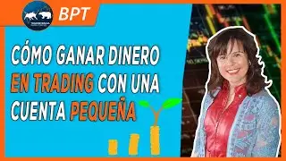 🎯 Consejos para subir una cuenta peque&ntilde;a de trading